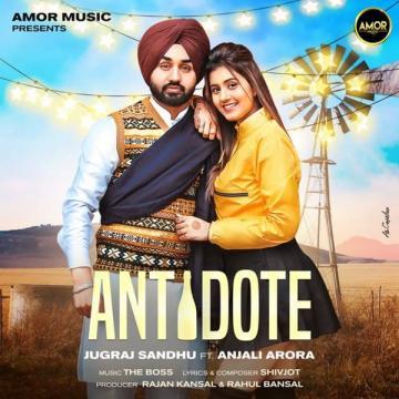 download Antidote-(Shivjot) Jugraj Sandhu mp3
